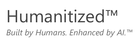 Humanitized™